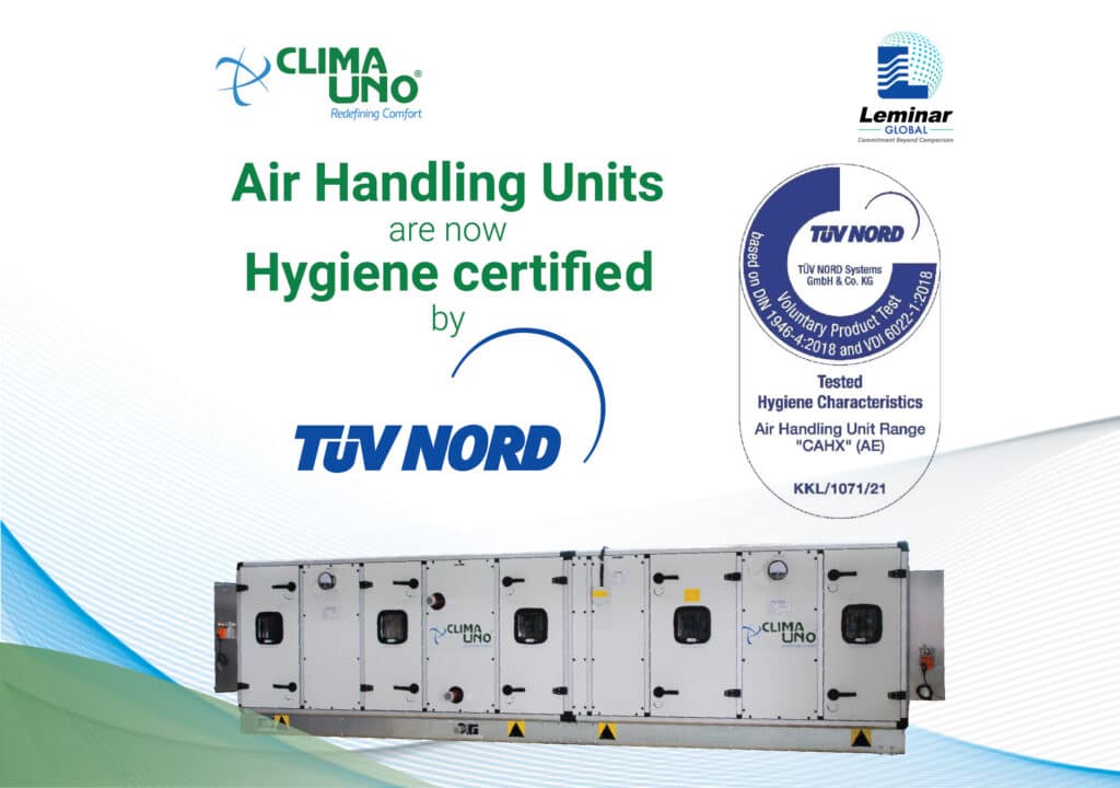 Clima Uno, the manufacturing arm of Leminar Air  Conditioning Company, achieved the prestigious TÜV Nord Hygiene certification for its  CAHX line of Air Handling Units.